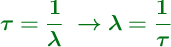 \color[RGB]{2,112,20}{\bm{\tau = \frac{1}{\lambda}\ \to \lambda = \frac{1}{\tau}}}