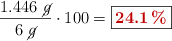 \frac{1.446\ \cancel{g}}{6\ \cancel{g}}\cdot 100 = \fbox{\color[RGB]{192,0,0}{\bf 24.1\%}}