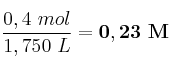 \frac{0,4\ mol}{1,750\ L} = \bf 0,23\ M