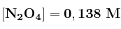 \bf [N_2O_4] = 0,138\ M