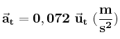\bf \vec{a}_t = 0,072\ \vec{u}_t\ (\frac{m}{s^2})