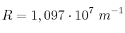 R = 1,097\cdot 10^7\ m^{-1}