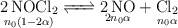 \underset{n_0(1 - 2\alpha)}{\ce{2NOCl2}} \ce{<=>} \underset{2n_0\alpha}{\ce{2NO}} + \underset{n_0\alpha}{\ce{Cl2}}