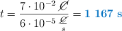 t = \frac{7\cdot 10^{-2}\ \cancel{C}}{6\cdot 10^{-5}\ \frac{\cancel{C}}{s}} = \color[RGB]{0,112,192}{\bf 1\ 167\ s}