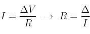 I = \frac{\Delta V}{R}\ \to\ R = \frac{\Delta}{I}