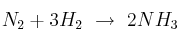 N_2 + 3H_2\ \to\ 2NH_3