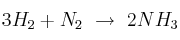 3H_2 + N_2\ \to\ 2NH_3