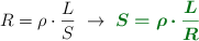 R = \rho\cdot \frac{L}{S}\ \to\ \color[RGB]{2,112,20}{\bm{S = \rho\cdot \frac{L}{R}}}