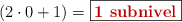 (2\cdot 0 + 1) = \fbox{\color[RGB]{192,0,0}{\textbf{1 subnivel}}}