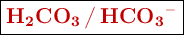 \fbox{\color[RGB]{192,0,0}{\textbf{\ce{H2CO3 / HCO3^-}}}}