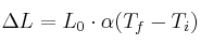 \Delta L = L_0\cdot \alpha (T_f - T_i)