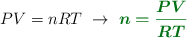 PV = nRT\ \to\ \color[RGB]{2,112,20}{\bm{n = \frac{PV}{RT}}}