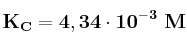 \bf K_C = 4,34\cdot 10^{-3}\ M