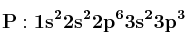 \bf P: 1s^22s^22p^63s^23p^3