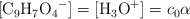 [\ce{C9H7O4-}] = [\ce{H3O+}] = c_0\alpha