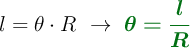 l = \theta\cdot R\ \to\ \color[RGB]{2,112,20}{\bm{\theta = \frac{l}{R}}}