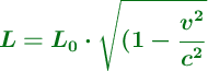 \color[RGB]{2,112,20}{\bm{L = L_0\cdot \sqrt{(1 - \frac{v^2}{c^2}}}}