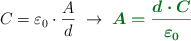 C = \varepsilon_0\cdot \frac{A}{d}\ \to\ \color[RGB]{2,112,20}{\bm{A = \frac{d\cdot C}{\varepsilon_0}}