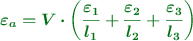 \color[RGB]{2,112,20}{\bm{\varepsilon_a = V\cdot \left(\frac{\varepsilon_1}{l_1} + \frac{\varepsilon_2}{l_2} + \frac{\varepsilon_3}{l_3}\right)}}