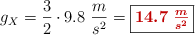 g_X = \frac{3}{2}\cdot 9.8\ \frac{m}{s^2} = \fbox{\color[RGB]{192,0,0}{\bm{14.7\ \frac{m}{s^2}}}}