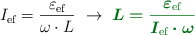 I_{\text{ef}} = \frac{\varepsilon_{\text{ef}}}{\omega\cdot L}\ \to\ \color[RGB]{2,112,20}{\bm{L = \frac{\varepsilon_{\text{ef}}}{I_{\text{ef}}\cdot \omega}}}