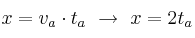 x = v_a\cdot t_a\ \to\ x = 2t_a