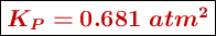 \fbox{\color[RGB]{192,0,0}{\bm{K_P = 0.681\ atm^2}}}