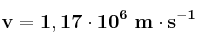 \bf v = 1,17\cdot 10^6\ m\cdot s^{-1}