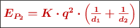 \fbox{\color[RGB]{192,0,0}{\bm{E_{P_2} = K\cdot q^2\cdot \left(\frac{1}{d_1} + \frac{1}{d_2}\right)}}}