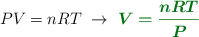 PV = nRT\ \to\ \color[RGB]{2,112,20}{\bm{V = \frac{nRT}{P}}}