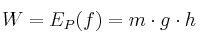 W = E_P(f) = m\cdot g\cdot h