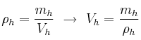 \rho_h = \frac{m_h}{V_h}\ \to\ V_h = \frac{m_h}{\rho_h}