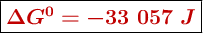 \fbox{\color[RGB]{192,0,0}{\bm{\Delta G^0 = -33\ 057\ J}}}