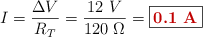 I = \frac{\Delta V}{R_T} = \frac{12\ V}{120\ \Omega} = \fbox{\color[RGB]{192,0,0}{\bf 0.1\ A}}