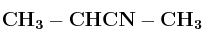 \bf CH_3-CHCN-CH_3