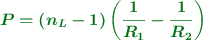 \color[RGB]{2,112,20}{\bm{P = (n_L - 1)\left(\frac{1}{R_1} - \frac{1}{R_2}\right)}}