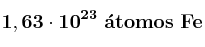 \bf 1,63\cdot 10^{23}\ \acute{a}tomos\ Fe