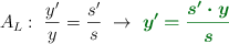 A_L:\ \frac{y^{\prime}}{y} = \frac{s^{\prime}}{s}\ \to\ \color[RGB]{2,112,20}{\bm{y^{\prime} = \frac{s^{\prime}\cdot y}{s}}}