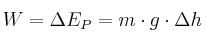 W = \Delta E_P = m\cdot g\cdot \Delta h