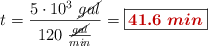 t = \frac{5\cdot 10^3\ \cancel{gal}}{120\ \frac{\cancel{gal}}{min}} = \fbox{\color[RGB]{192,0,0}{\bm{41.6\ min}}}