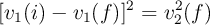 [v_1(i) - v_1(f)]^2 = v_2^2(f)