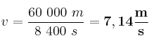 v = \frac{60\ 000\ m}{8\ 400\ s} = \bf 7,14\frac{m}{s}