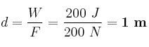 d = \frac{W}{F} = \frac{200\ J}{200\ N} = \bf 1\ m