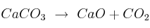 CaCO_3\ \to\ CaO + CO_2