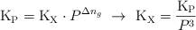 \ce{K_P} = \ce{K_X}\cdot P^{\Delta n_g}\ \to\ \ce{K_X} = \frac{\ce{K_P}}{P^3}