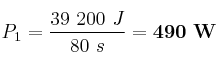 P_1 = \frac{39\ 200\ J}{80\ s} = \bf 490\ W