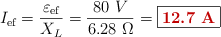 I_{\text{ef}} = \frac{\varepsilon_{\text{ef}}}{X_L} = \frac{80\ V}{6.28\ \Omega} = \fbox{\color[RGB]{192,0,0}{\bf 12.7\ A}}