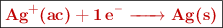 \fbox{\color[RGB]{192,0,0}{\bf \ce{Ag^+(ac) + 1e^- -> Ag(s)}}}