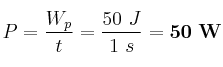 P = \frac{W_p}{t} = \frac{50\ J}{1\ s} = \bf 50\ W