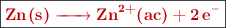 \fbox{\color[RGB]{192,0,0}{\bf \ce{Zn(s) -> Zn^{2+}(ac) + 2e^-}}}